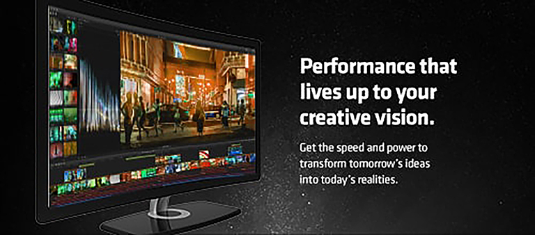 Performance that lives up to your creative vision.
