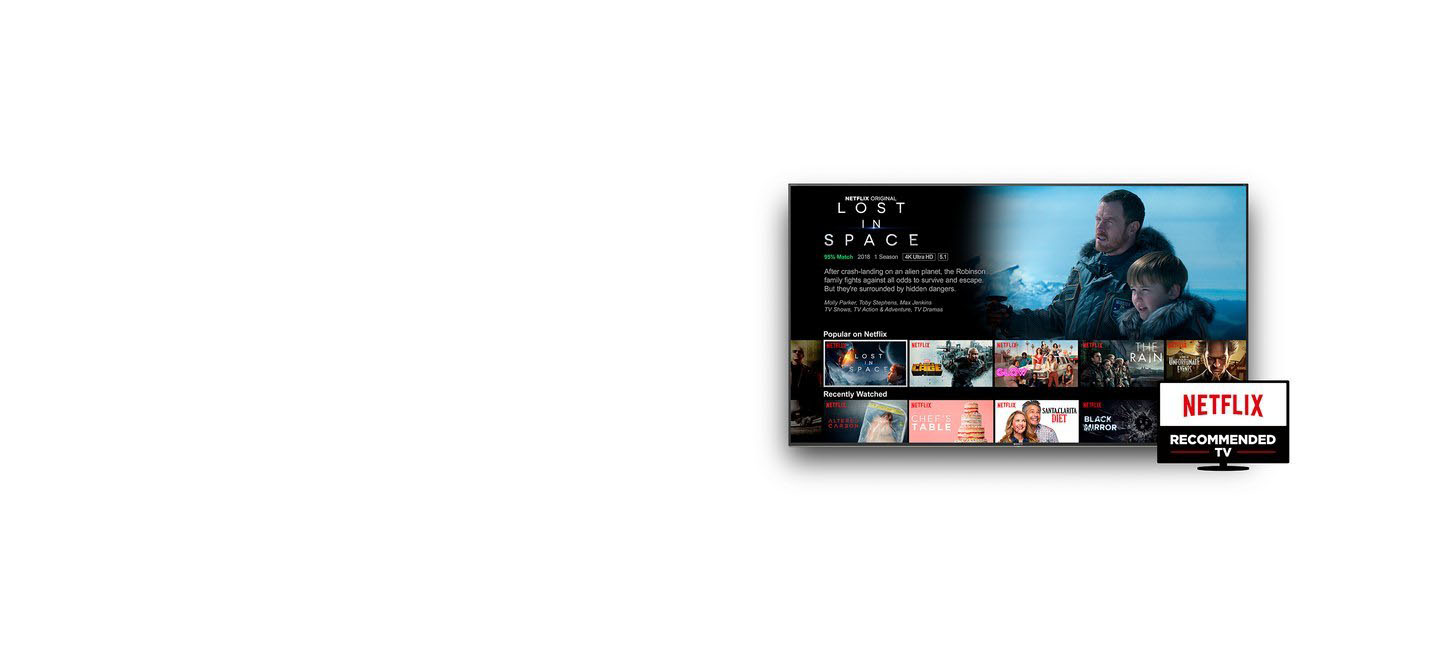 Our Android 4K TVs are recommended by Netflix